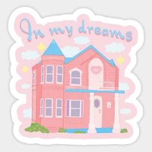 In my dreams Sticker